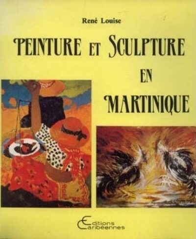 Peinture et sculpture en Martinique (9782903033521-front-cover)