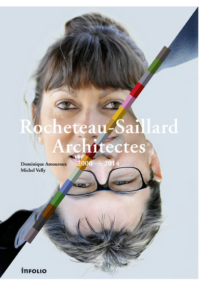 Rocheteau-Saillard Architectes 2000-2014 (9782884744560-front-cover)
