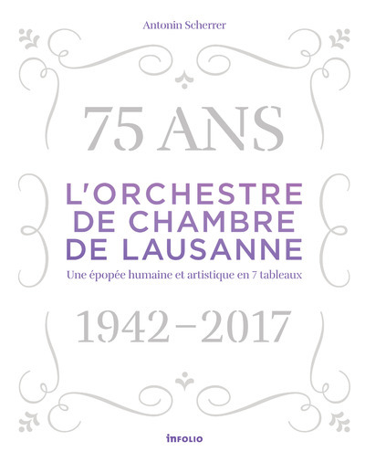 L'orchestre de Chambre de Lausanne 1942-2017 (9782884743969-front-cover)
