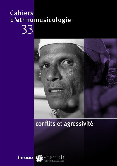 Cahiers d'ethnomusicologie - numéro 33 Conflits et agressivité (9782884744928-front-cover)