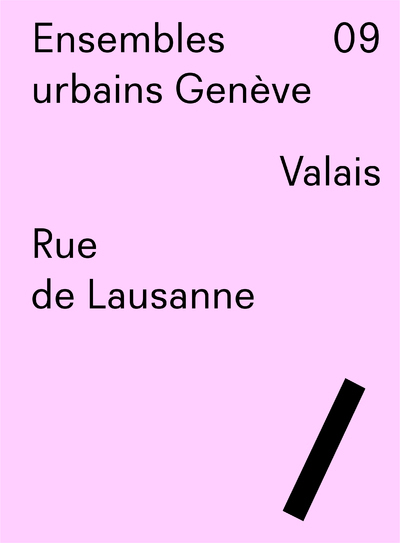Ensembles urbains Genève 09 - Rue de Lausanne, Valais (9782884743334-front-cover)
