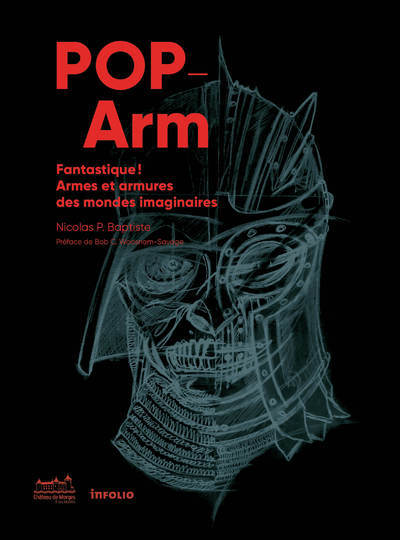 Pop-Arm - Fantastique ! Armes et armures des mondes imaginaires (9782884744201-front-cover)