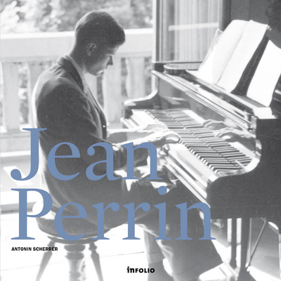 Jean Perrin. Promenade rhapsodique au fil d'un homme et d'une oeuvre (CD offert) (9782884742986-front-cover)