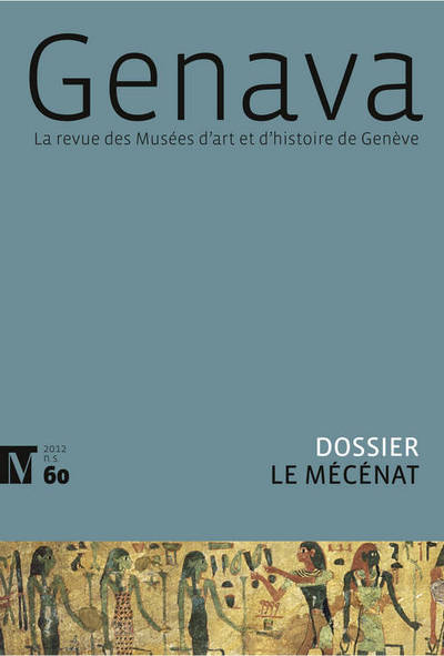 Genava N60 2012 - La revue des musées d'art et d'histoire de Genève (9782884742788-front-cover)