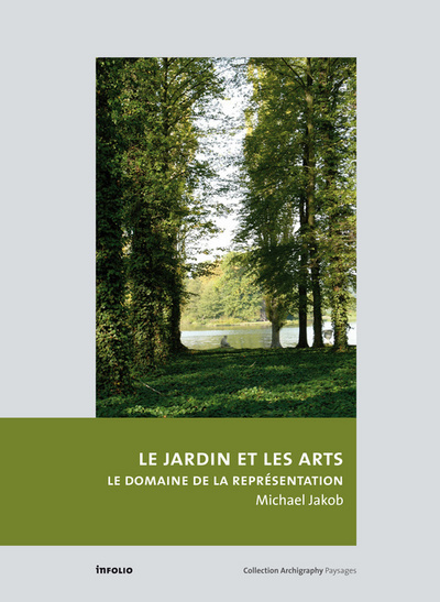 Le Jardin et les arts (9782884745550-front-cover)