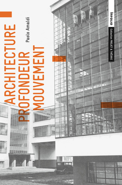 Architecture. Profondeur. Mouvement (9782884744959-front-cover)