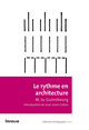 Le Rythme en architecture (9782884745918-front-cover)