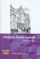 Histoire d'une maison (9782884747974-front-cover)