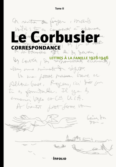 Le Corbusier - Correspondance - tome 2 Lettres à la famille 1926-1946 (9782884742597-front-cover)