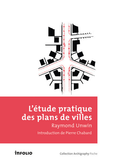 L'Etude pratique des plans de villes. Introduction à l'art de dessiner les plans d'aménagement et d' (9782884746274-front-cover)