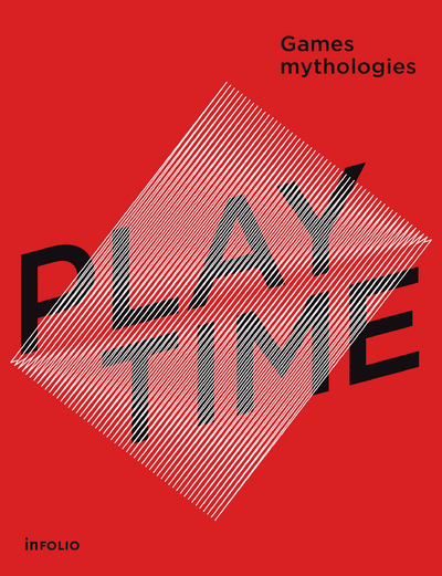 Playtime. Vidéogame mythologies (9782884746403-front-cover)