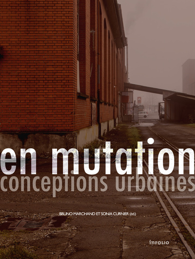 En mutation. Conceptions urbaines (9782884744652-front-cover)