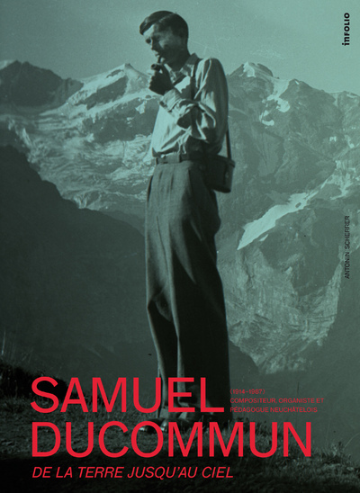 Samuel Ducommun (1914-1987). De la terre jusqu'au ciel (9782884743525-front-cover)