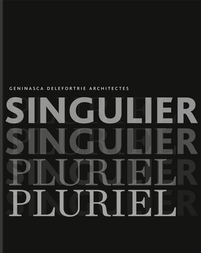 Singulier pluriel. Geninasca Delefortrie architectes (9782884744546-front-cover)