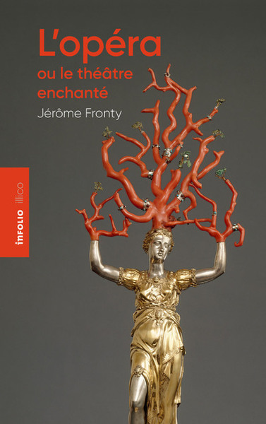 L'opéra ou le théâtre enchanté (9782884749312-front-cover)