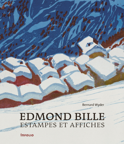 Edmond Bille. Estampes et affiches (9782884742894-front-cover)