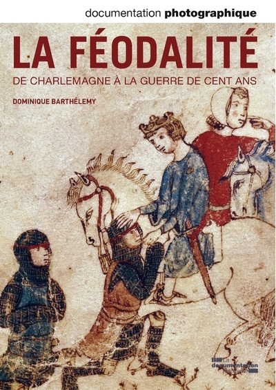 La féodalité, de Charlemagne à la guerre de cents ans DP - numéro 8095 (3303331280958-front-cover)