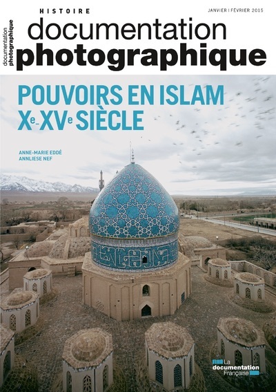 Pouvoir en islam Xeme - XVeme siècle DP - numéro 8103 (3303331281030-front-cover)
