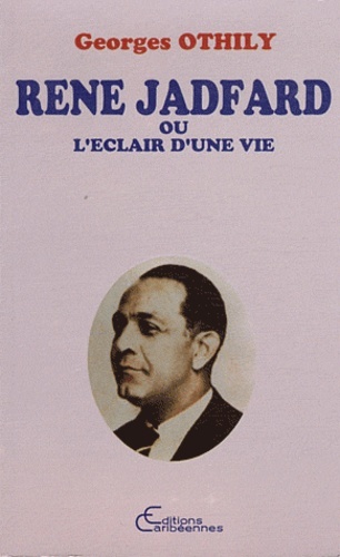 René Jadfard ou l'éclair d'une vie (9782976790543-front-cover)