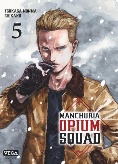 Manchuria Opium Squad - Tome 5 (9782379501678-front-cover)