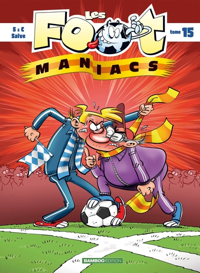 Les Footmaniacs - tome 15 (9782818941492-front-cover)