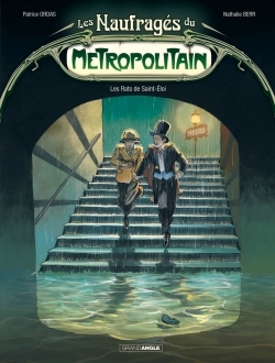 Les Naufragés du Métropolitain - vol. 01/2, Les rats de Saint-Eloi (9782818933633-front-cover)