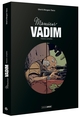 Monsieur Vadim - écrin vol. 01 et 02, Monsieur Vadim - écrin vol. 01 et 02 (9782818987995-front-cover)