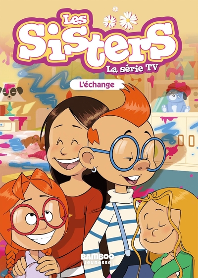 Les Sisters - La Série TV - Poche - tome 26, L'échange (9782818977057-front-cover)