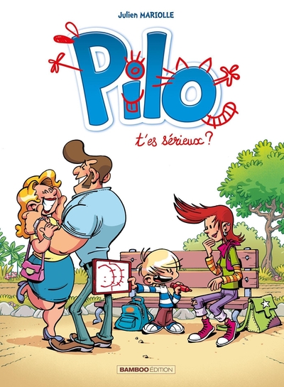 Pilo - tome 01, T'es sérieux ? (9782818940822-front-cover)