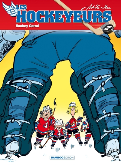 Les Hockeyeurs - tome 02, Hockey Corral (9782818975022-front-cover)
