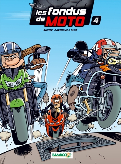 Les Fondus de moto - tome 04 (9782818909645-front-cover)