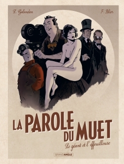 La Parole du muet - vol. 01/2, Le géant et l'effeuilleuse (9782818932940-front-cover)