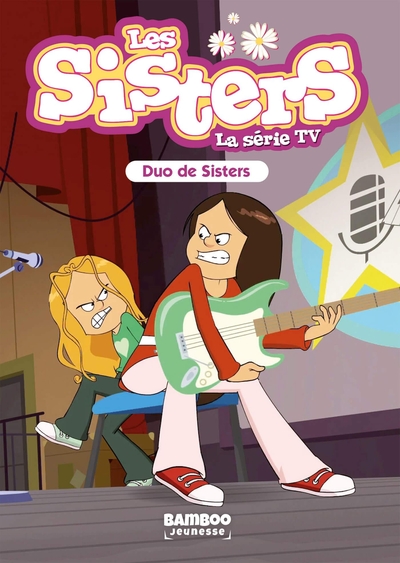 Les Sisters - La Série TV - Poche - tome 39, Duo de Sisters (9782818983485-front-cover)