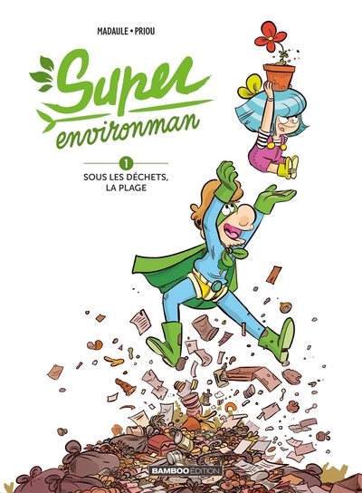 Super Environman - tome 01, Sous les déchets, la plage (9782818976227-front-cover)