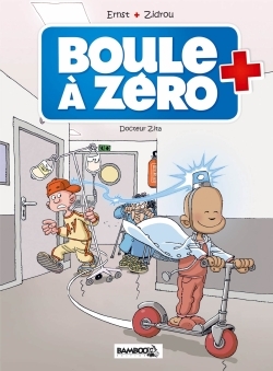 Boule à zéro - tome 03, Docteur Zita (9782818925492-front-cover)