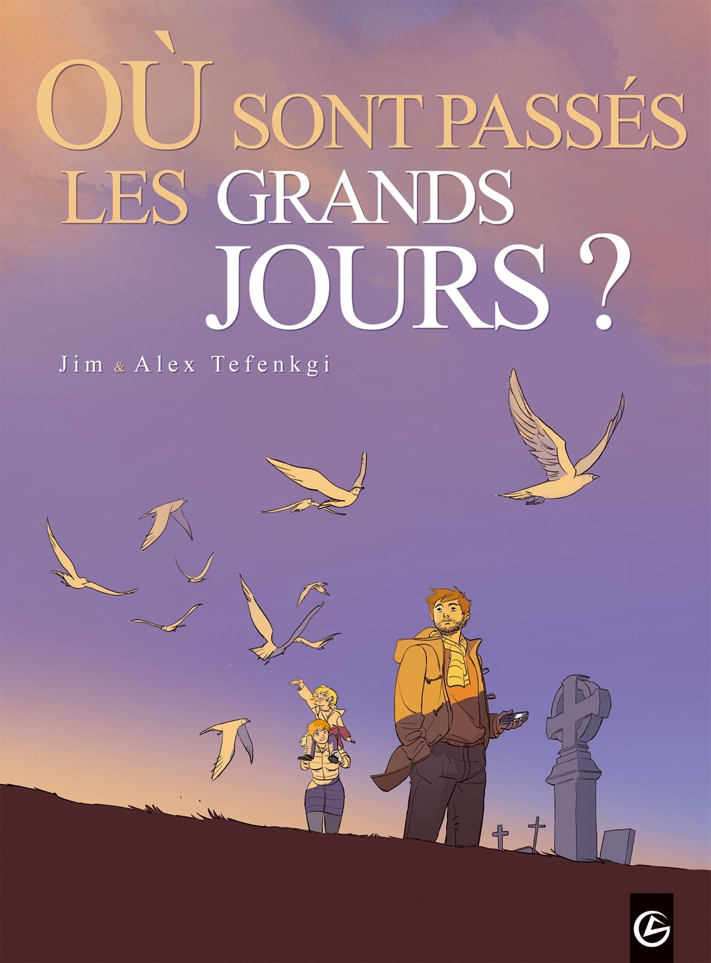 Où sont passés les grands jours ? - vol. 01/2 (9782818925522-front-cover)