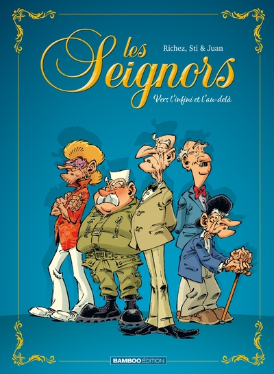 Les Seignors - tome 01, Vers l'infini et l'au-delà (9782818944721-front-cover)