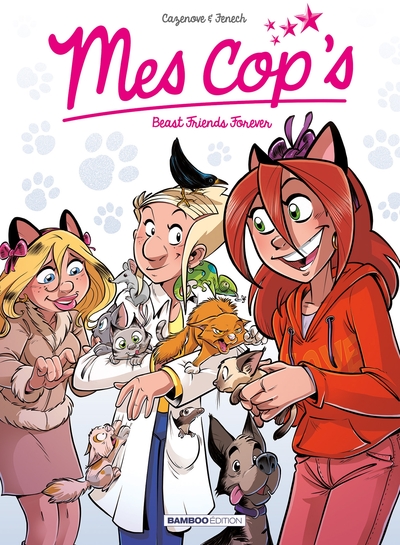 Mes cop's - tome 09, Beast Friends Forever (9782818944714-front-cover)