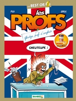 Les Profs - Best Or - Prof d'anglais (9782818934562-front-cover)
