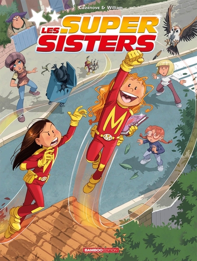 Les Sisters : Les Supersisters - Intégrale (9782818977064-front-cover)