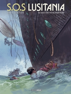 S.O.S Lusitania - vol. 02/3, 18 minutes pour survivre (9782818926604-front-cover)