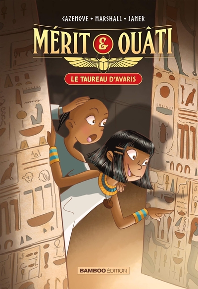 Mérit et Ouâti - tome 01, Le Taureau d'Avaris (9782818997383-front-cover)
