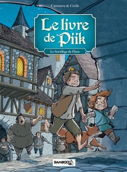 Le Livre de Piik - tome 02, Le sortilège de Flore (9782818933572-front-cover)