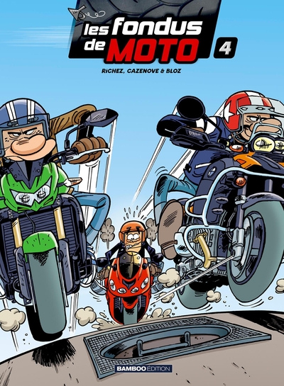 Les Fondus de moto - tome 04 - top humour 2022 (9782818992517-front-cover)