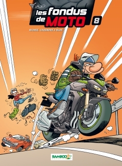 Les Fondus de moto - tome 08 (9782818935644-front-cover)