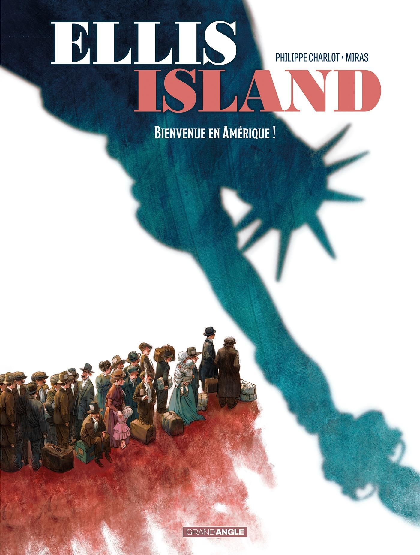 Ellis Island - vol. 01/2, Bienvenue en Amérique ! (9782818967843-front-cover)