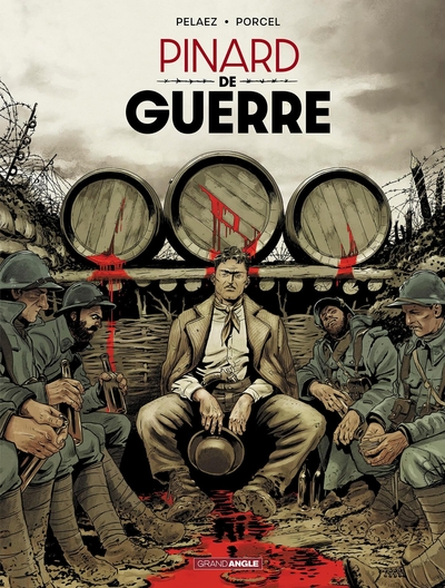 Pinard de Guerre - Histoire complète (9782818979136-front-cover)