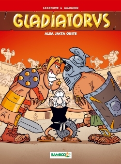 Gladiatorus - tome 02, Aléa jacta ouste (9782818930885-front-cover)