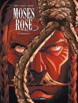 Moses Rose - vol. 03/3, Deguello (9782818940983-front-cover)