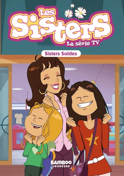 Les Sisters - La Série TV - Poche - tome 38, Sisters Soldes (9782818983478-front-cover)